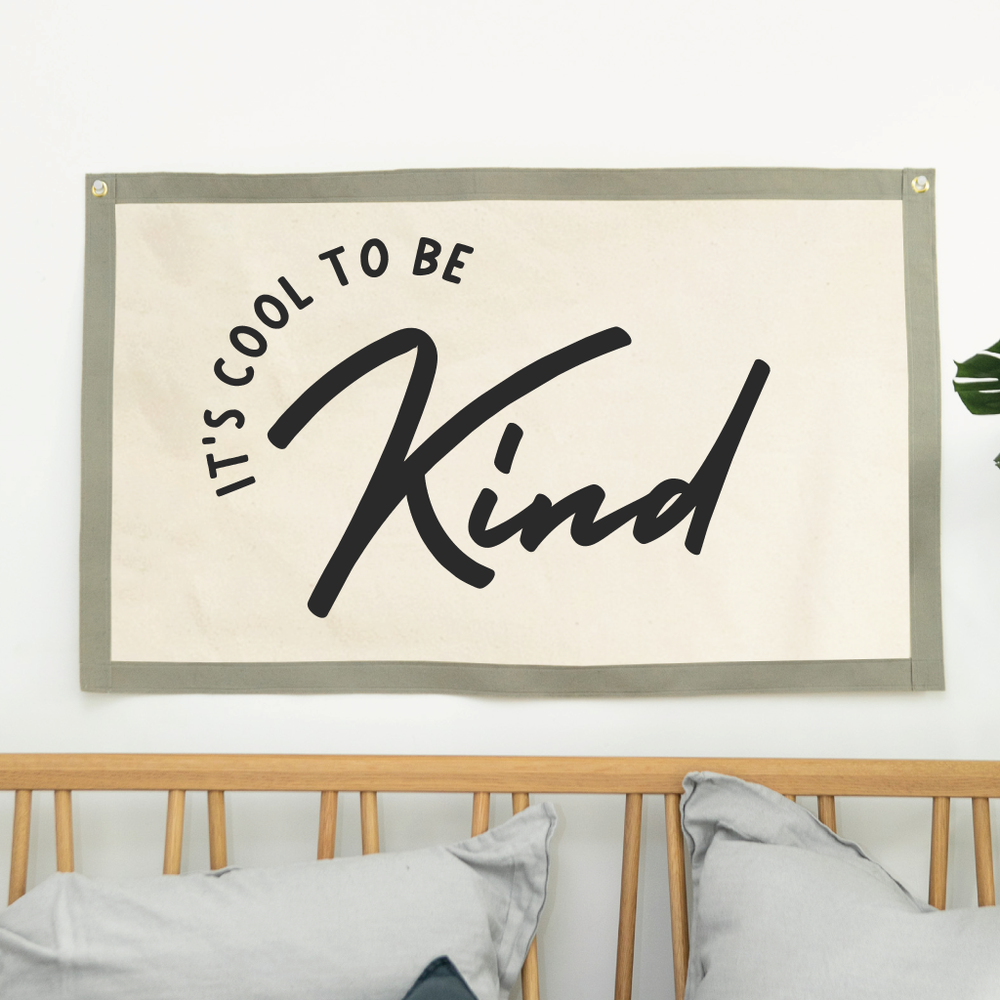 It's Cool To Be Kind Fabric Wall Art Banner by Clouds and Currents
