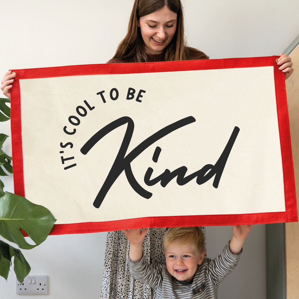 It's Cool To Be Kind Fabric Wall Art Banner by Clouds & Currents