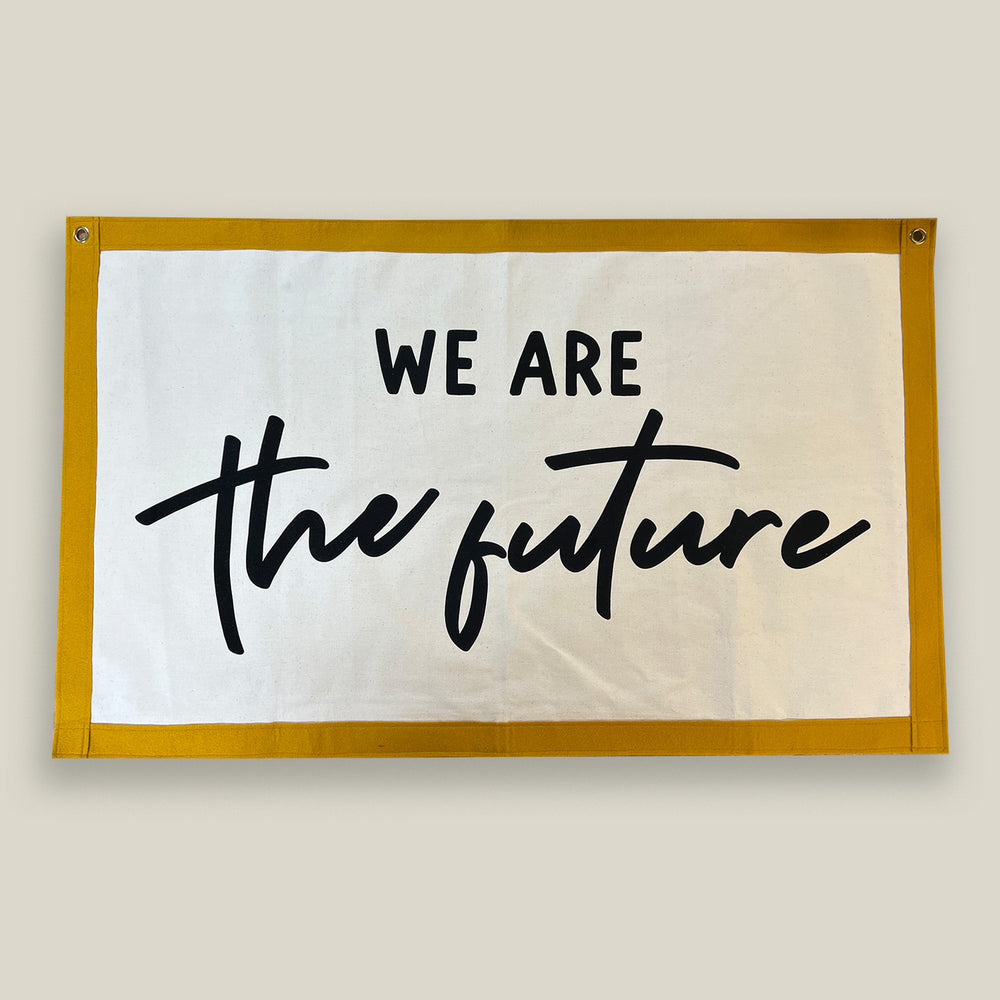 SAMPLE 'We Are The Future' Fabric Wall Art Banner